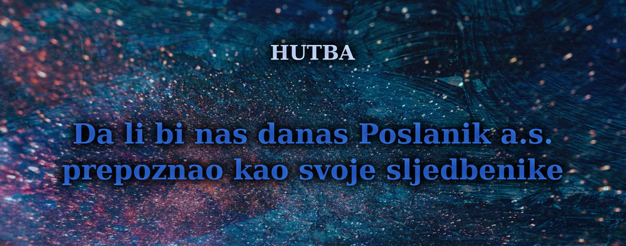 Da-li-bi-nas-danas-Poslanik-a.s.-prepoznao.png