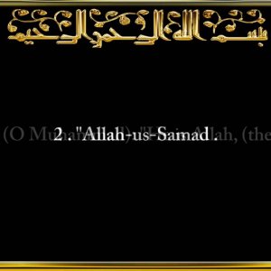112. Surah Al-Ikhlaas or At-Tauhid (The Purity)