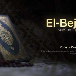 Sura El Bejjine - Dokaz jasni | Kur’an – Bosanski prijevod