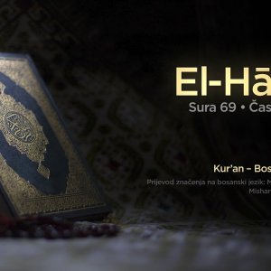 Sura El Hakka - Čas neizbježni | Kur’an – Bosanski prijevod