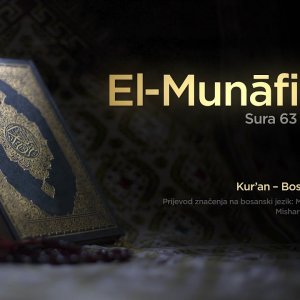 Sura El Munafikun - Licemjeri | Kur’an – Bosanski prijevod