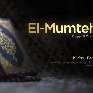 Sura El Mumtehine - Provjerena | Kur’an – Bosanski prijevod