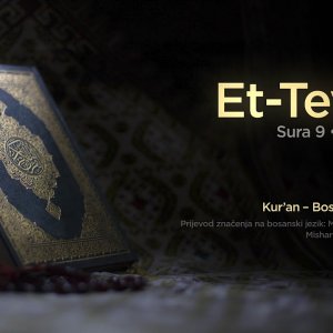 Sura Et Tevbe - Pokajanje | Kur’an – Bosanski prijevod